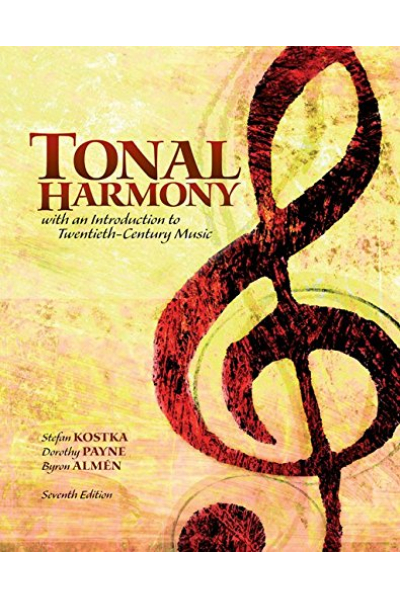 Tonal Harmony 7th (Kostka, Payne, Almen) Tonal Harmony 7th (Kostka, Payne, Almen)