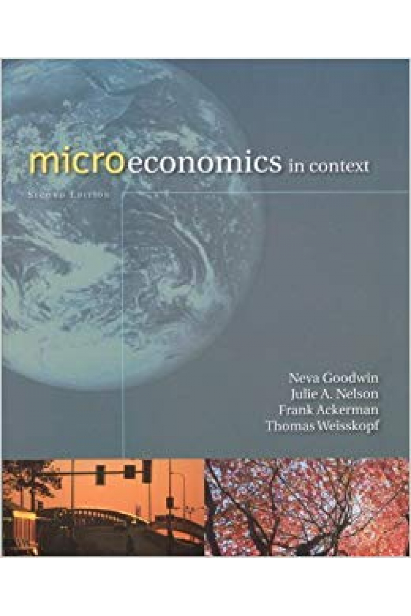 microeconomics in context 2nd second (neva goodwin)