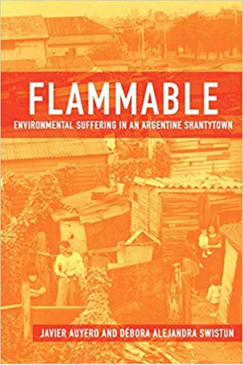 flammable (auyero, swistun)