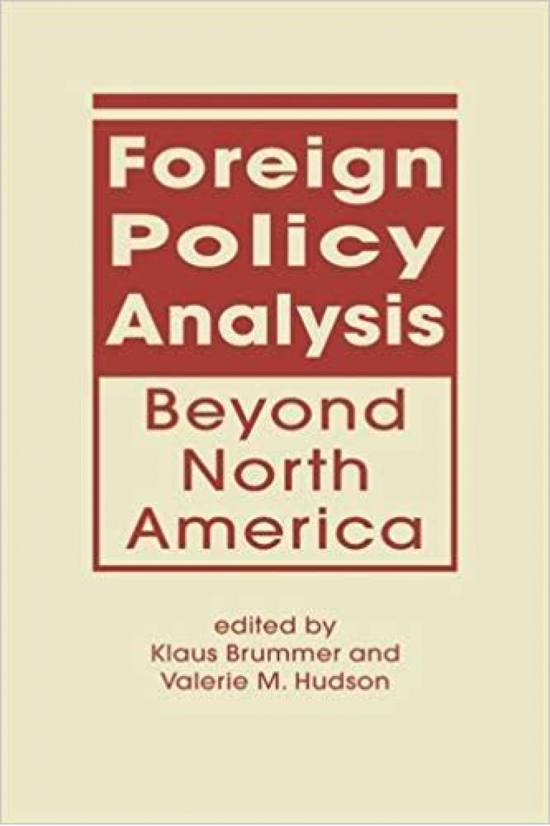 foreign policy analysis beyond north america (brummer, hudson)