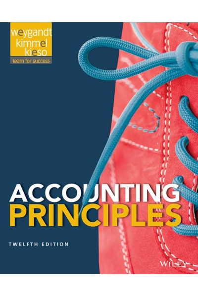 Accounting Principles 12th (Jerry J. Weygandt, Paul D. Kimmel, Donald E. Kieso) Accounting Principles 12th (Jerry J. Weygandt, Paul D. Kimmel, Donald E. Kieso)