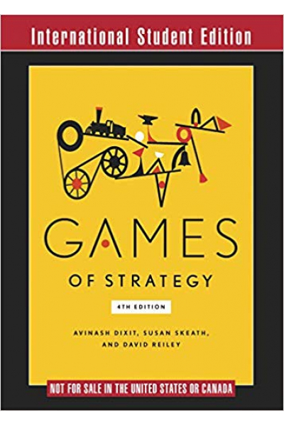 Games of Strategy 4th (Avinash Dixit) Games of Strategy 4th (Avinash Dixit)