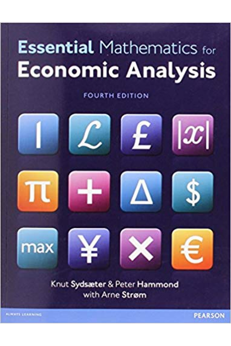 Essential Mathematics for Economic Analysis 4th (Sydsæter, Hammond, Strom)