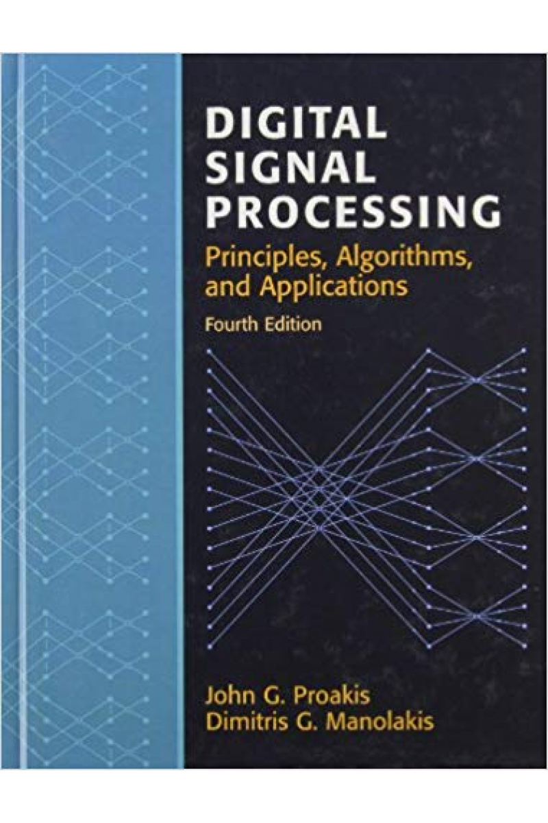 digital signal processing 4th (john g. proakis, dimitris g. manoiakis)