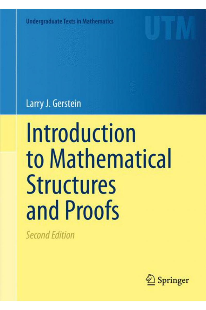 Introduction to Mathematical Structures and Proofs 2nd (Gerstein)