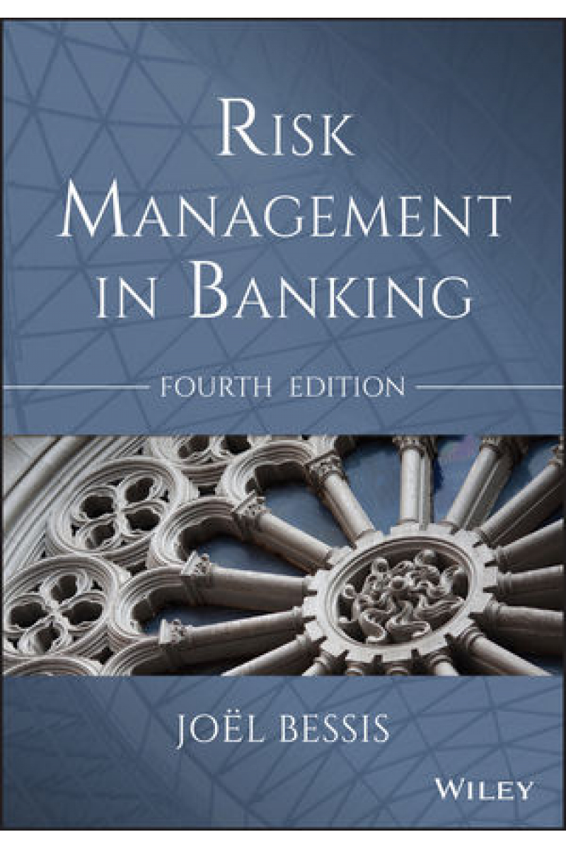 risk management in banking 4th (joel bessis)