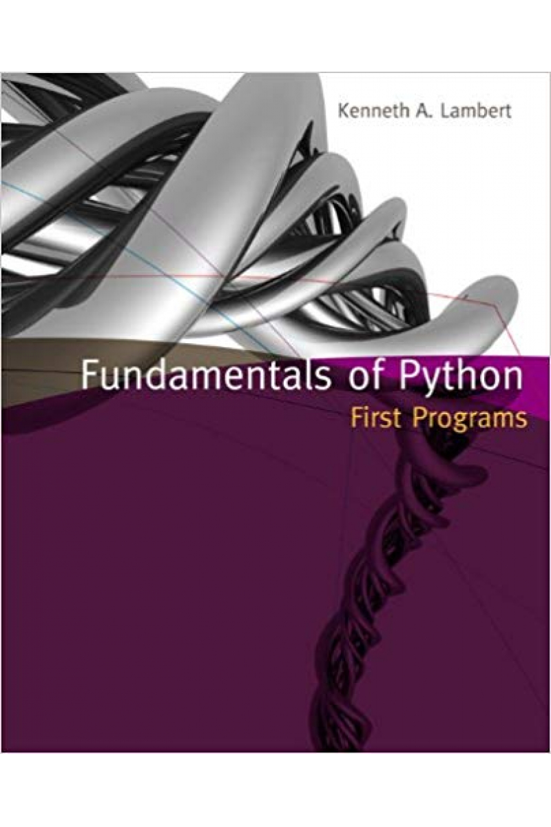 fundamentals of python (kenneth lambert)
