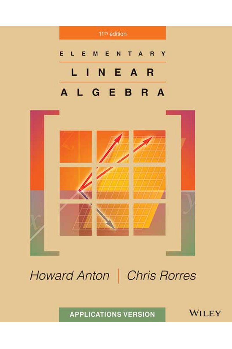 elementary linear algebra 11th (anton, rorres) application version