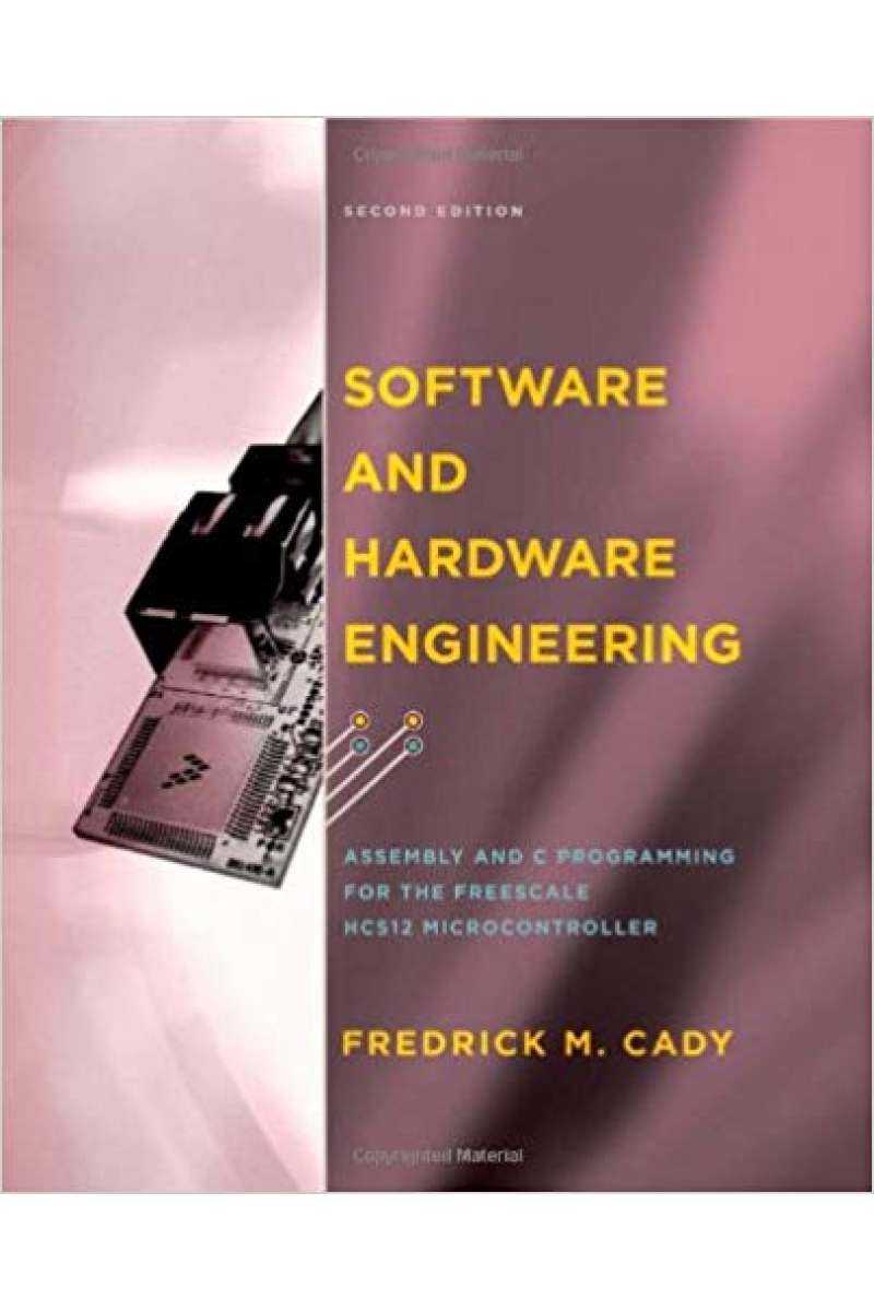 software and hardware engineering 2nd (fredrick m. cady)