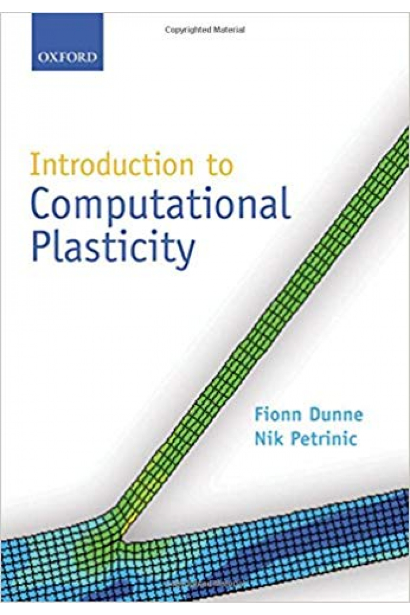 introduction to computational plasticity (dunne, petrinic)