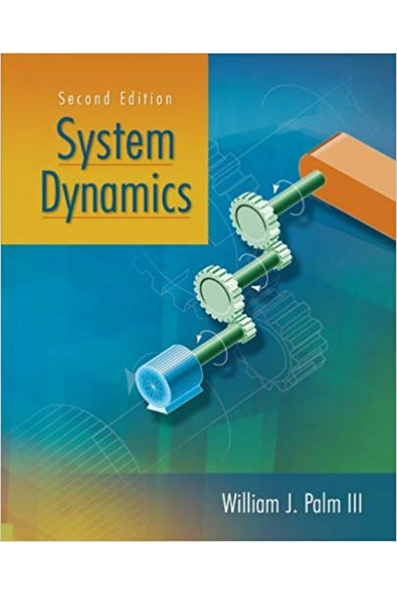 system dynamics 2nd (william john palm 3)