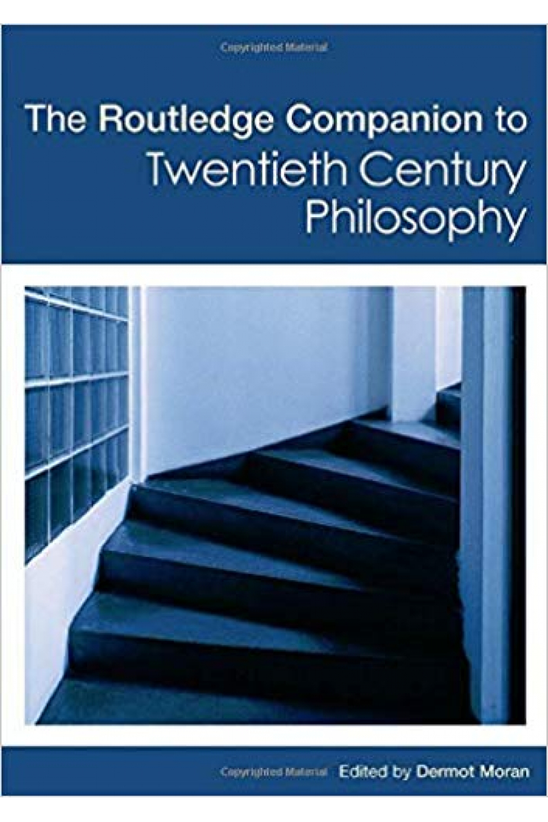 the routledge companion to twentieth century philosophy (dermot moran)