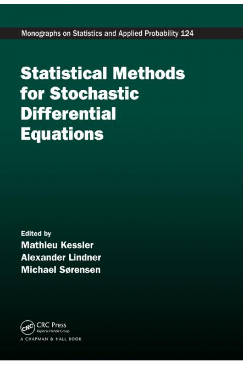 statistical methods for stochastic differential equations (kessler, lindner, sorensen)
