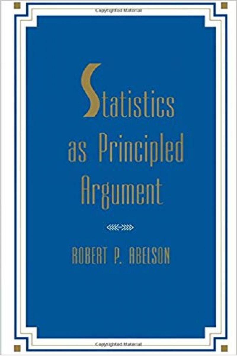 Statistics As Principled Argument 1st Edition