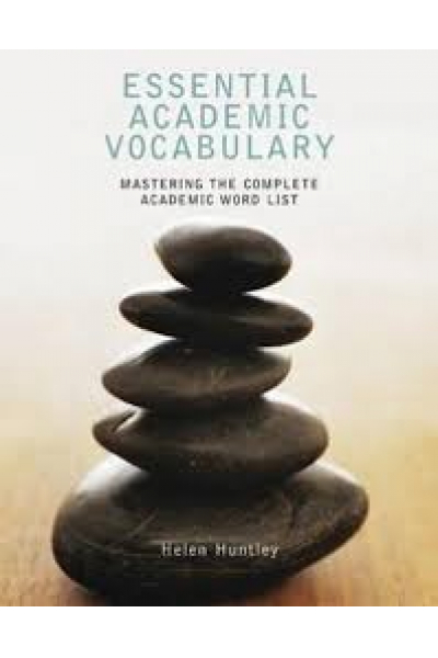 Essential Academic Vocabulary: Mastering the Complete Academic Word List