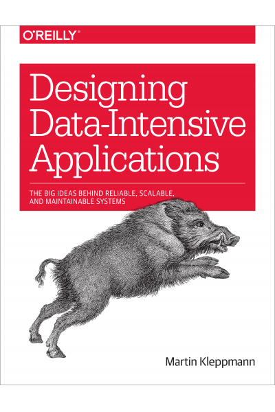 Designing Data-Intensive Applications (Martin Kleppmann)