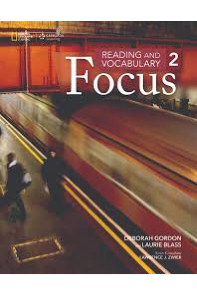 Reading and Vocabulary Focus 2 (Deborah Gordon) Reading and Vocabulary Focus 2 (Deborah Gordon)