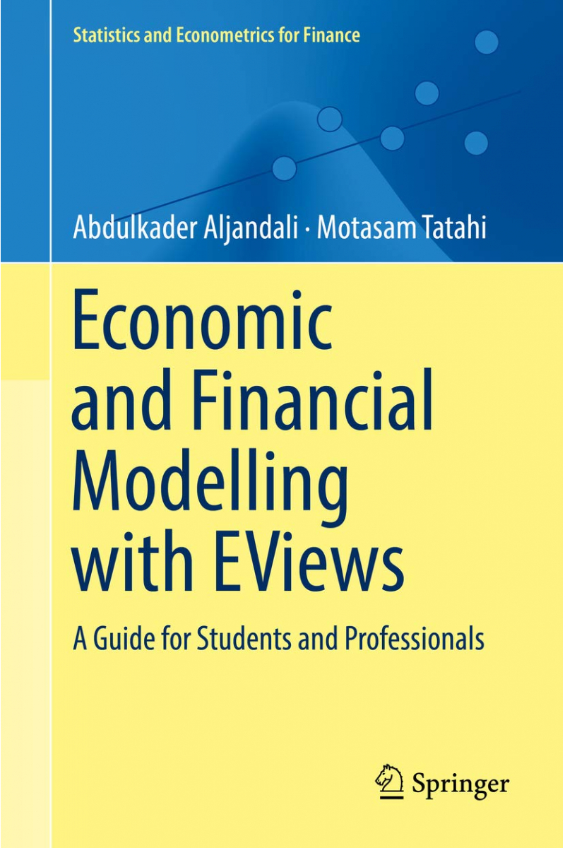 Economic and Financial Modelling with EViews (Abdulkader Aljandali)