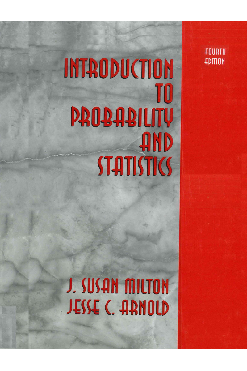 Introduction to Probability and Statistics 4th (Milton; Arnold)