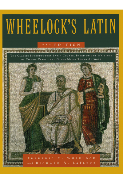 Wheelock's Latin 7th (Frederic M. Wheelock) Wheelock's Latin 7th (Frederic M. Wheelock)