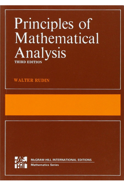 Principles of Mathematical Analysis 3rd (Walter Rudin)