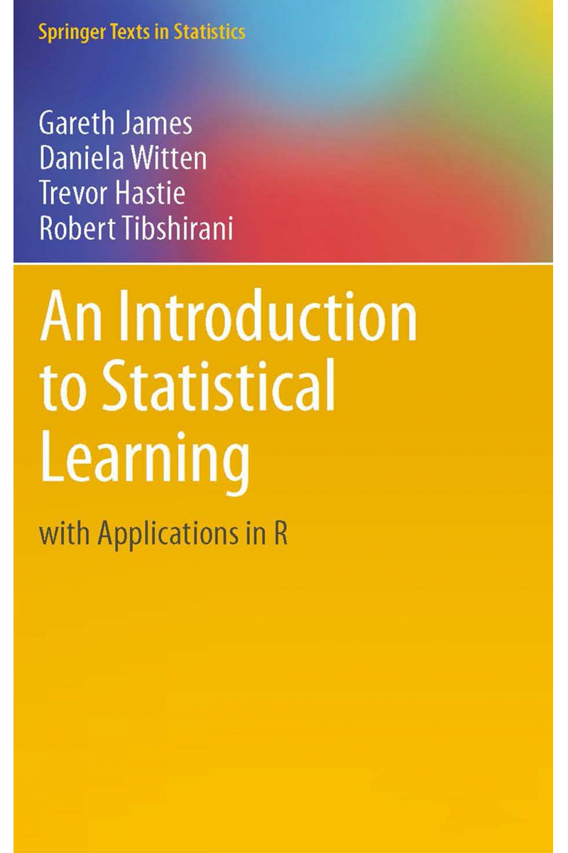 An Introduction to Statistical Learning with Applications in R (James, Witten, Hastie, Tibshirani)