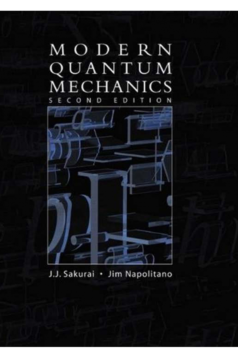 Modern Quantum Mechanics (Sakurai Napolitano) 2nd