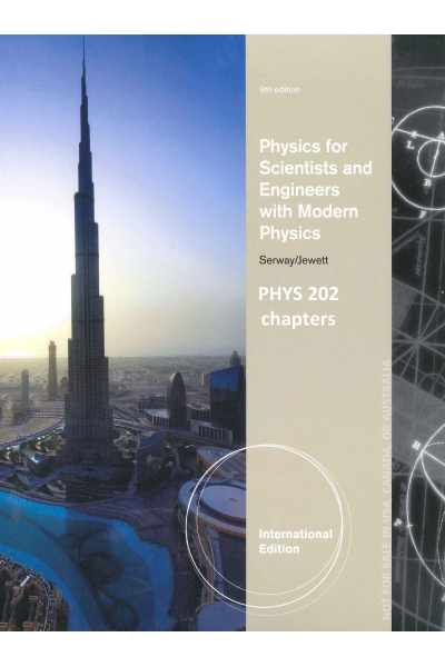 PHYSICS 202 Physics for Scientists and Engineers with Modern Physics 9th (john w. jewett, raymond a PHYSICS 202 Physics for Scientists and Engineers with Modern Physics 9th (john w. jewett, raymond a