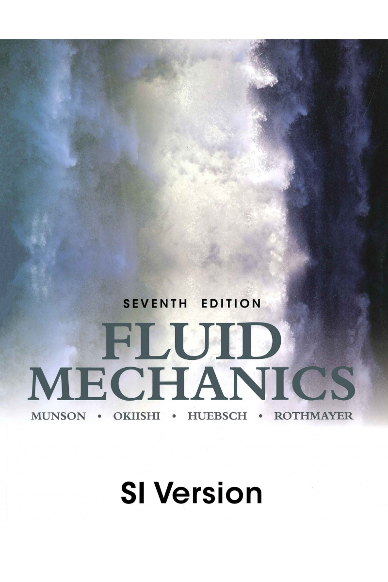 Fundamentals of Fluid Mechanics 7th SI VERSION (Bruce R. Munson