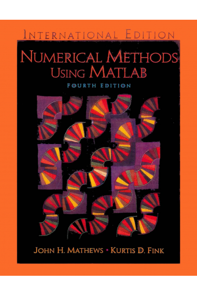 ME 303 Numerical Methods using Matlab 4th (John H. Mathews, Kurtis D. Fink) ME 303 Numerical Methods using Matlab 4th (John H. Mathews, Kurtis D. Fink)