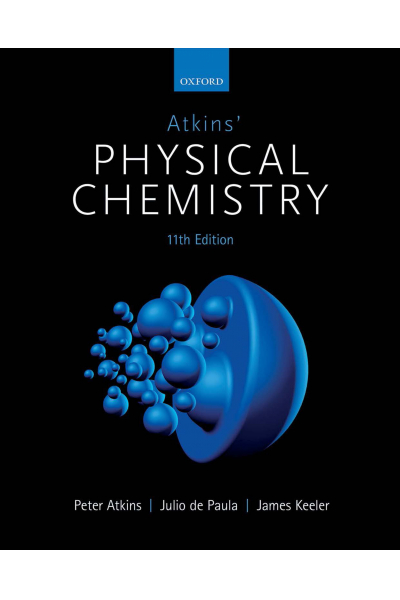 Physical Chemistry 11th (Peter Atkins Julio de Paula, James Keeler ) Physical Chemistry 11th (Peter Atkins Julio de Paula, James Keeler )