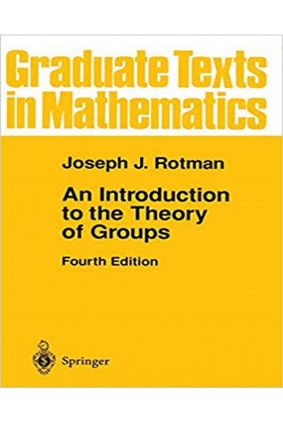 An Introduction to the Theory of Groups 4th (Joseph J. Rotman)