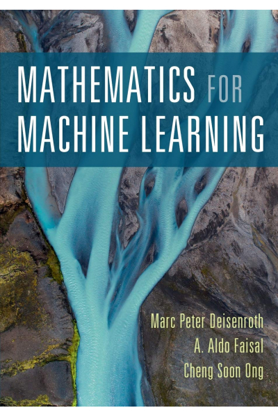 Mathematics for Machine Learning (Marc Peter Deisenroth) Mathematics for Machine Learning (Marc Peter Deisenroth)