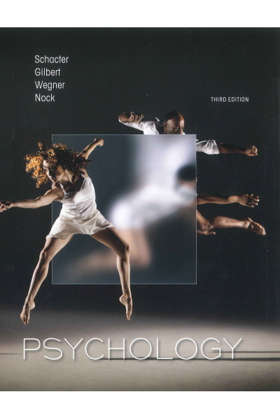 Psychology 3rd (Schacter, Gilbert, Wegner, Nock) Psychology 3rd (Schacter, Gilbert, Wegner, Nock)