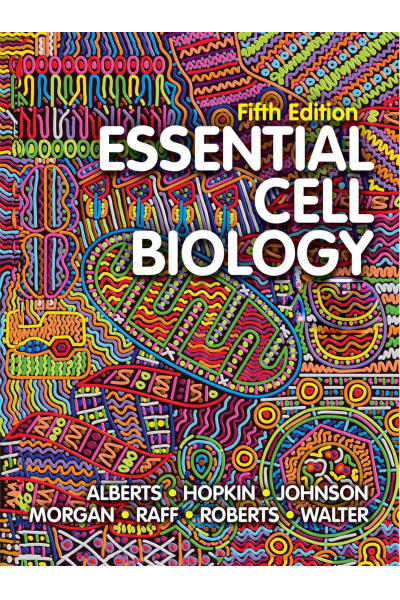 Essential Cell Biology Fifth Edition(Alberts ,Hopkin, Johnson,Morgan Raff )