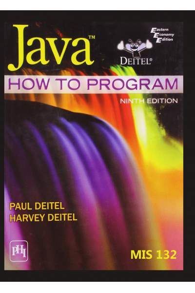 Java How To Program 9th (Deitel & deitel) MIS 132 chapters Java How To Program 9th (Deitel & deitel) MIS 132 chapters