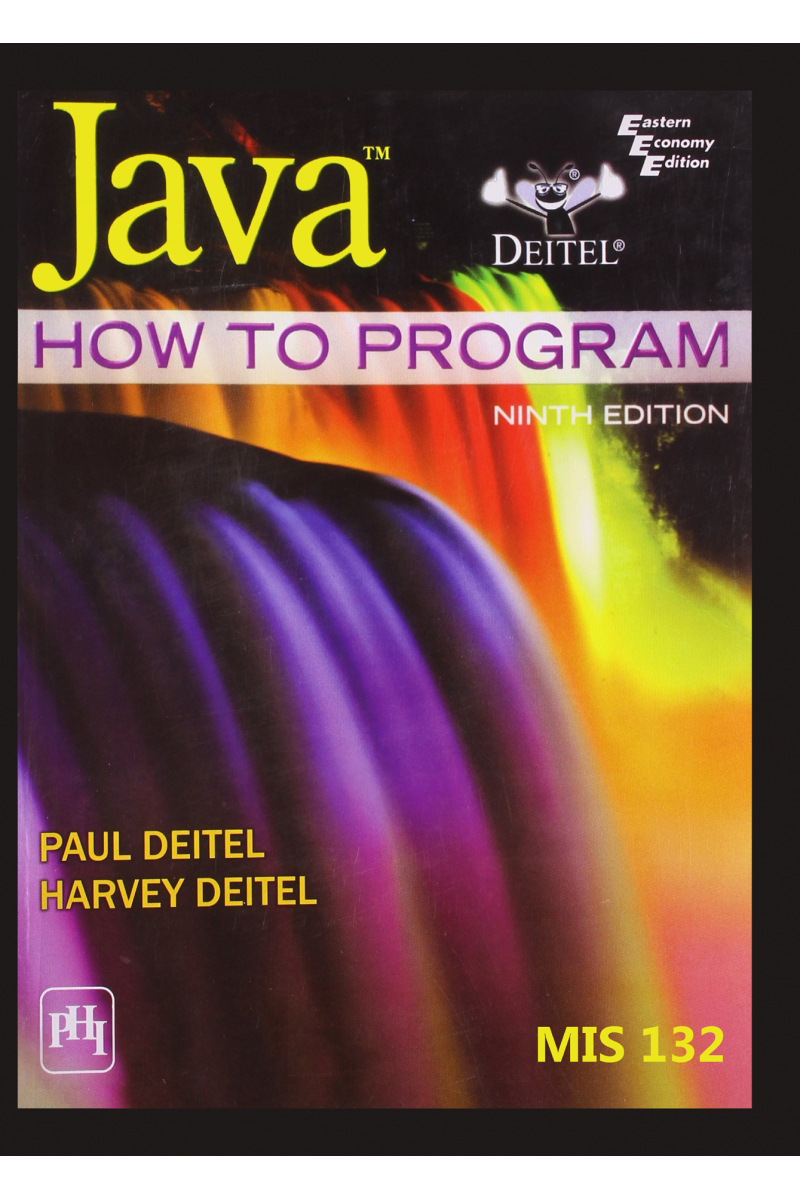 Java How To Program 9th (Deitel & deitel) MIS 132 chapters
