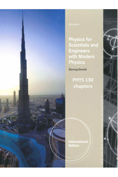 PHYS 130 chapt Physics for Scientists and Engineers with Modern Physics 9th (john w. jewett, raymond PHYS 130 chapt Physics for Scientists and Engineers with Modern Physics 9th (john w. jewett, raymond