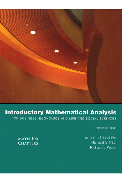 Introductory Mathematical Analysis 13th (Ernest F. Haeussler) MATH 106 Introductory Mathematical Analysis 13th (Ernest F. Haeussler) MATH 106