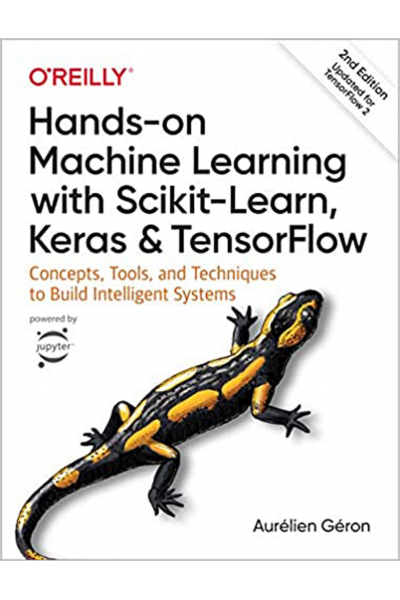 Hands-On Machine Learning with Scikit-Learn, Keras, and TensorFlow 2nd (Aurélien Géron)