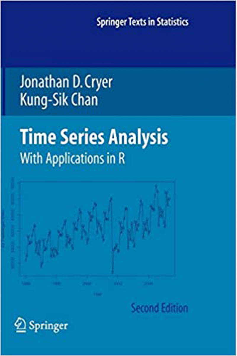 Time Series Analysis: With Applications in R 2nd (Jonathan D. Cryer, Kung-Sik Chan)