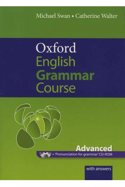 Oxford English Grammar Course Advanced with Answers CD-ROM Oxford English Grammar Course Advanced with Answers CD-ROM