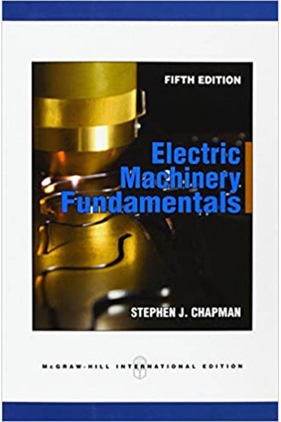 Electric Machinery Fundamentals 5th (STEPHEN J. CHAPMAN) Electric Machinery Fundamentals 5th (STEPHEN J. CHAPMAN)