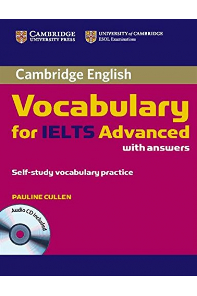 Cambridge Vocabulary for IELTS Advanced with Answers and Audio CD Cambridge Vocabulary for IELTS Advanced with Answers and Audio CD