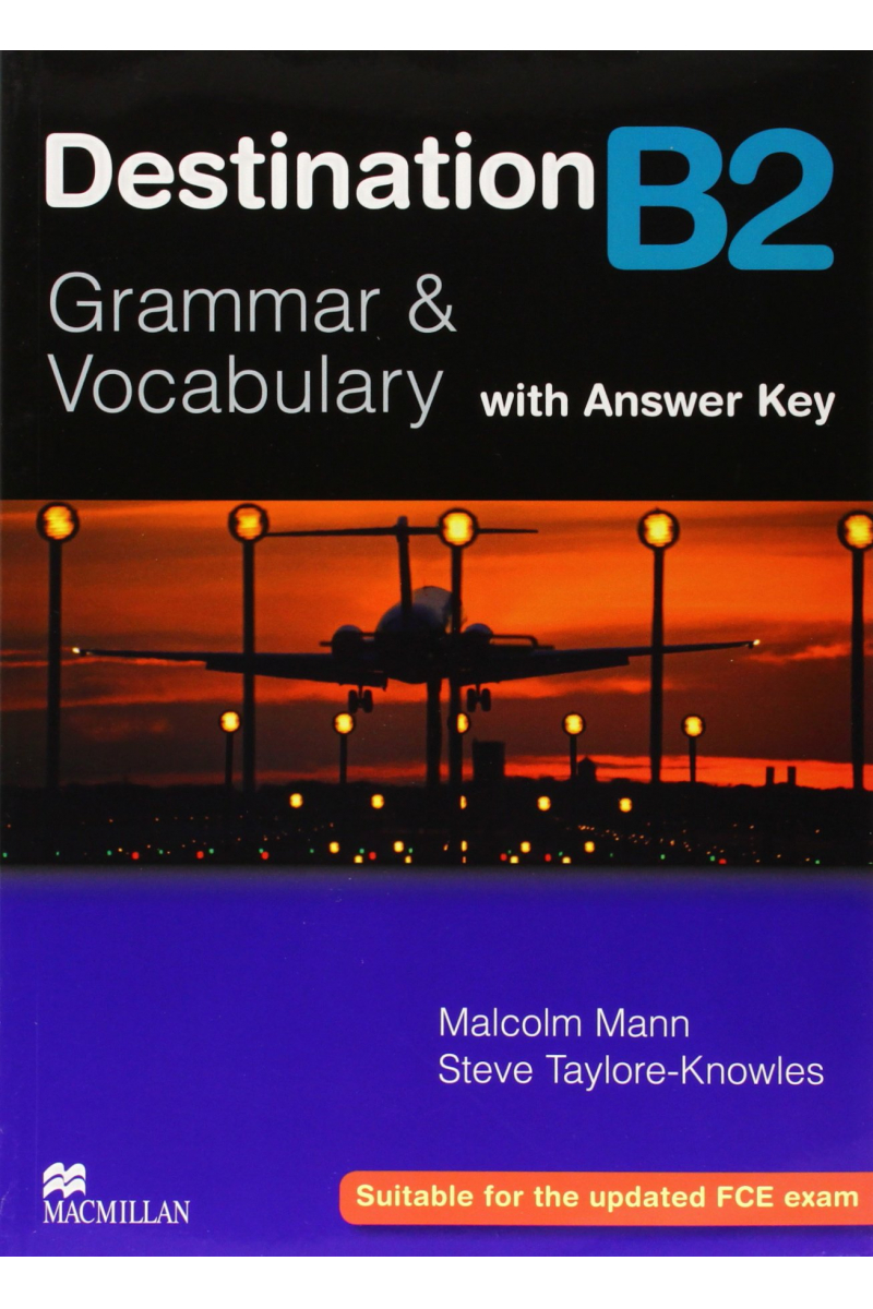 Destination Grammar & Vocabulary B2: Student's Book with Key