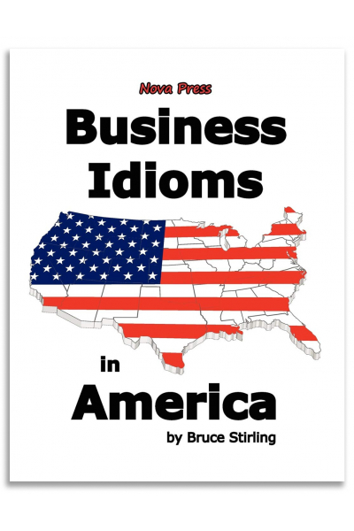 Business Idioms in America Business Idioms in America