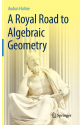 A Royal Road to Algebraic Geometry ( Audun Holme )