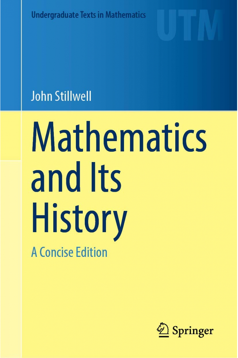 Mathematics and Its History ( John Stillwell )