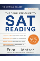 The Critical Reader The Complete Guide to SAT Reading 3rd (Erica L. Meltzer)