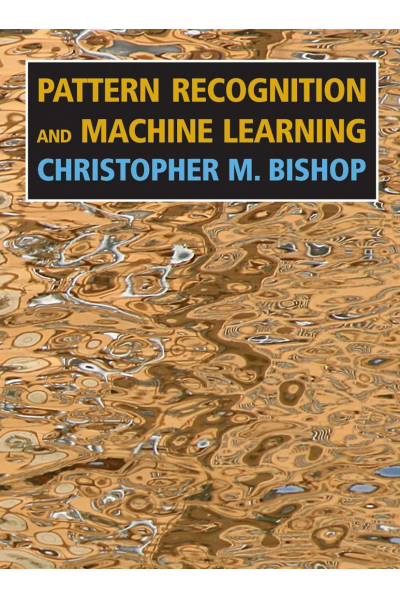 Pattern Recognition and Machine Learning (Information Science and Statistics) Christopher M. Bishop